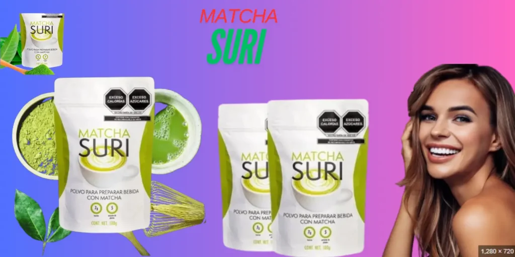 Matcha Suri.