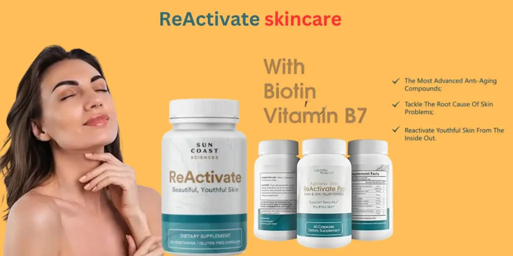  Reactivate skincare!